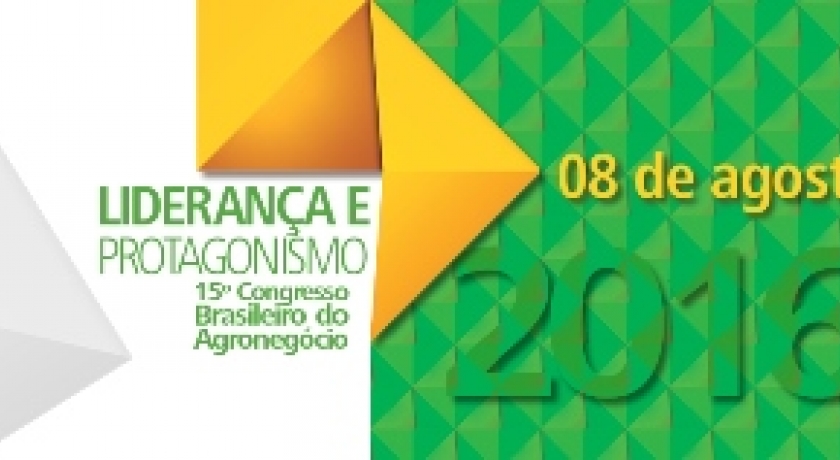 ABAG promoverá 15º Congresso Brasileiro do Agronegócio com o tema central sobre “Liderança e Protagonismo”